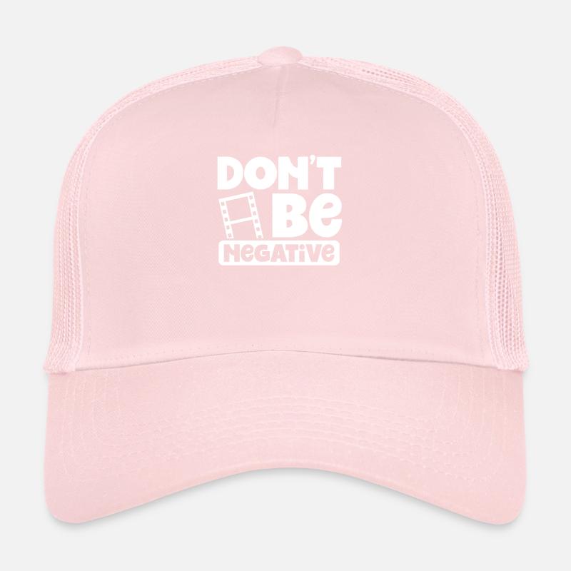 Ne soyez pas négatif Casquette trucker 
