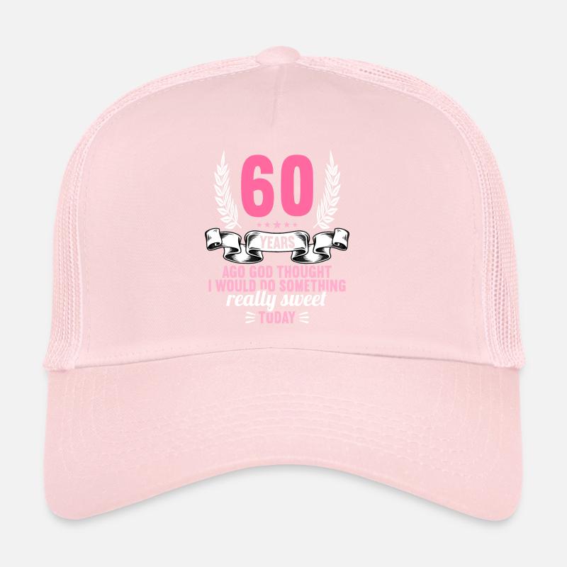60 years ago God thought good 60 birthday Trucker Cap