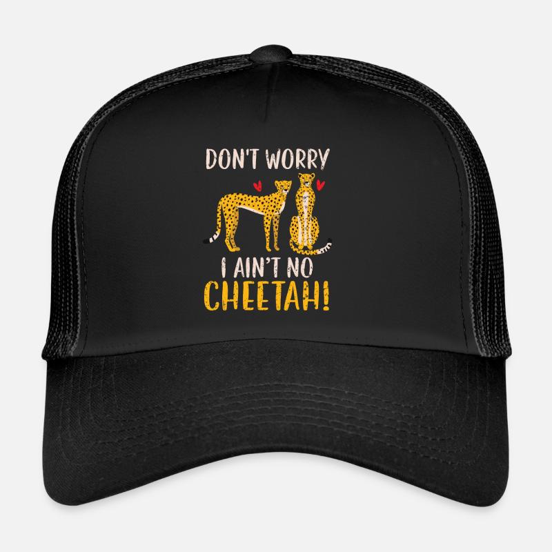 Ne t’inquiète pas je n’ai pas de guépard animal guépard guépard Casquette trucker 