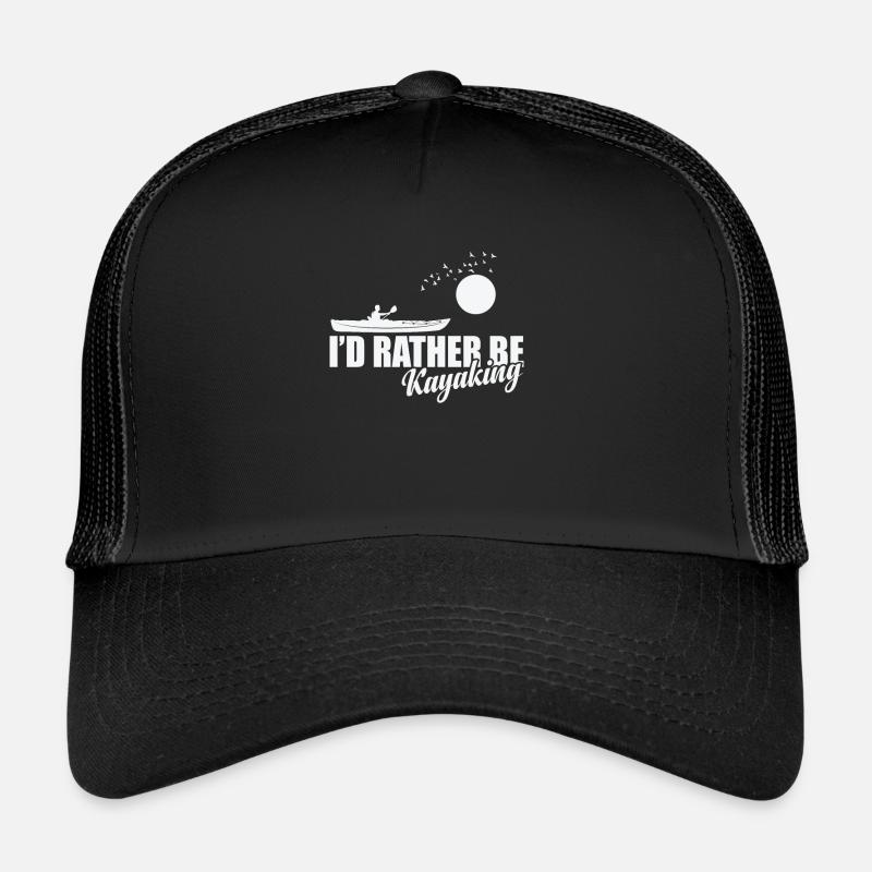 I'd rather be Kayaking Water Paddle Boat Trucker Cap