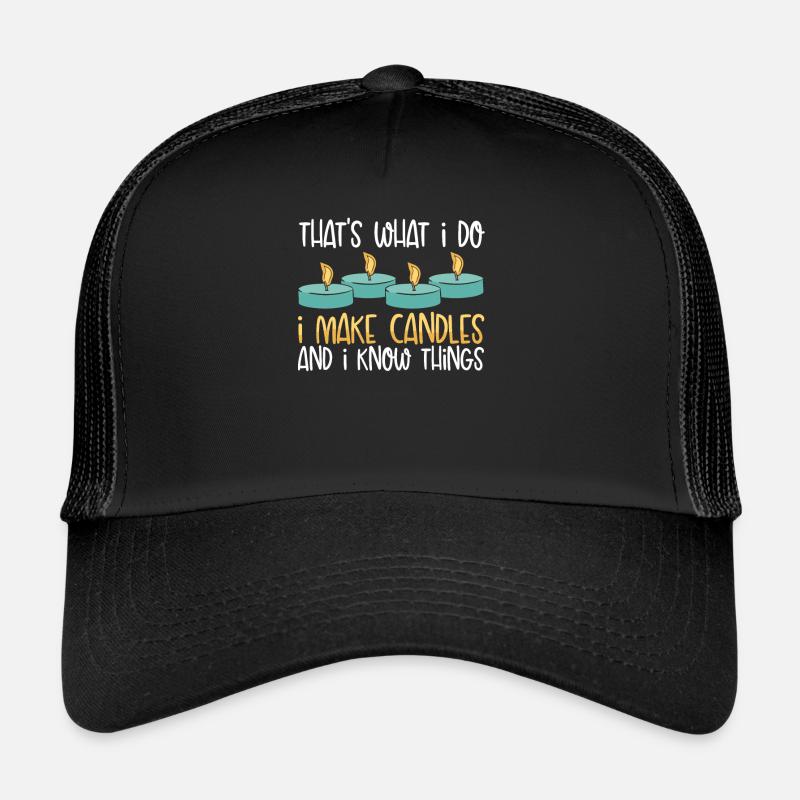 That's what I do Make candles Trucker Cap