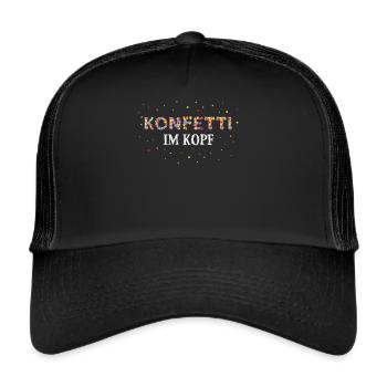 Konfetti im Kopf Karneval Fasching Karnevalist - Trucker Cap - Schwarz/Schwarz - Vorne