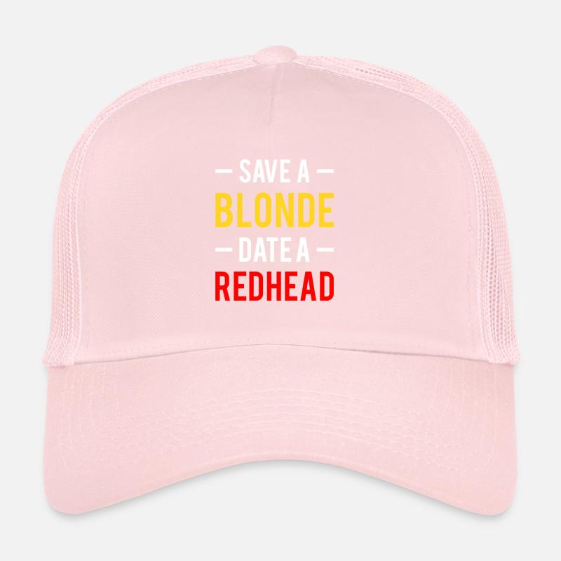 Save A Blond Date Une Rousse Casquette trucker 