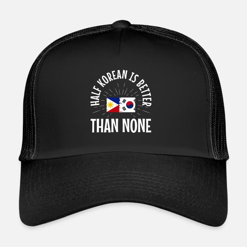 Half Korean is better than no Korean Trucker Cap