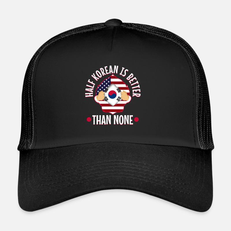 La moitié coréenne vaut mieux que pas de coréen Casquette trucker 