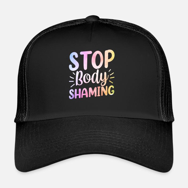 Schluss Mit Body Shaming Bodyshaming Ärgern Trucker Cap