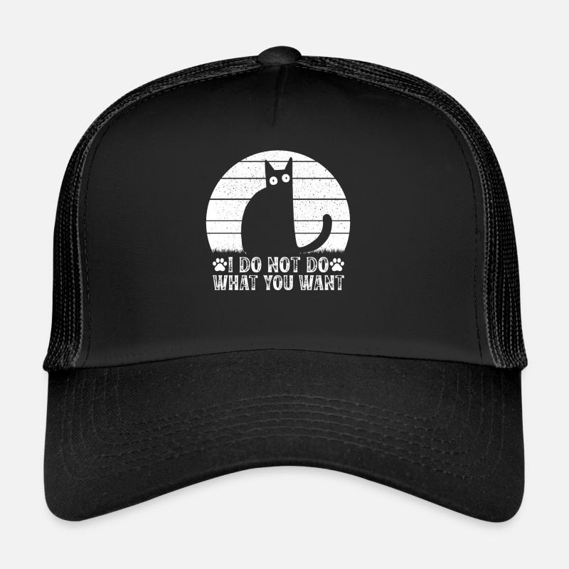 Chat mème je ne fais pas ce que tu veux je lusti Casquette trucker 
