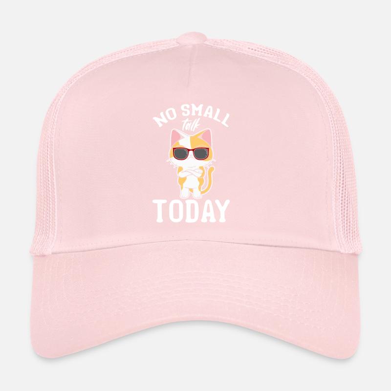 Funny Cat Lover I No Small Talk Today I Trucker Cap