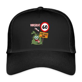 geburtstag alter sack 60 jahre - Trucker Cap - Schwarz/Schwarz - Vorne