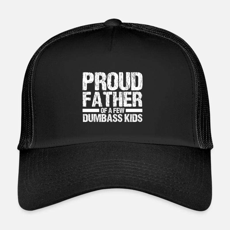 Stolzer Vater Von Ein Paar Dummen Kindern Trucker Cap