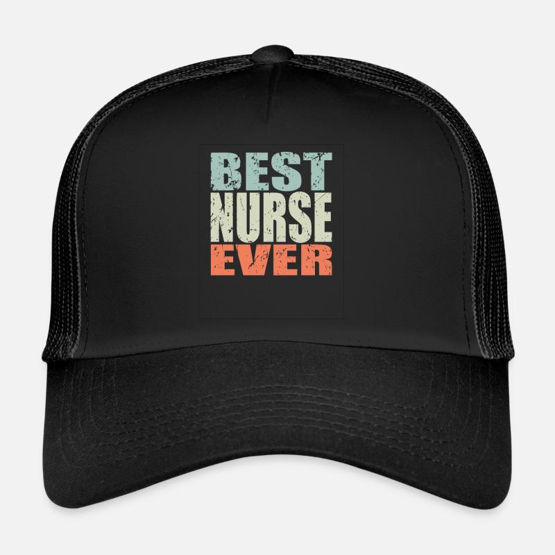 Meilleure infirmière de tous les temps Casquette trucker 