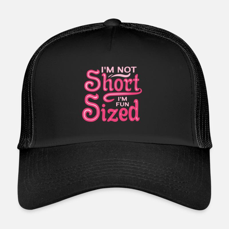 I'm not short, I enjoy size Trucker Cap