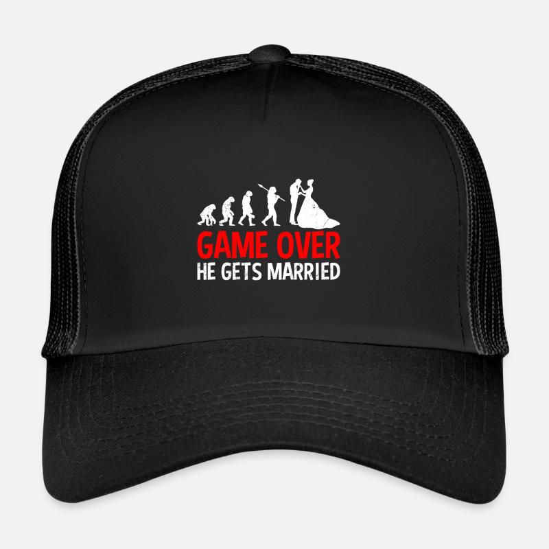 Game over - he marries boy's farewell man Trucker Cap
