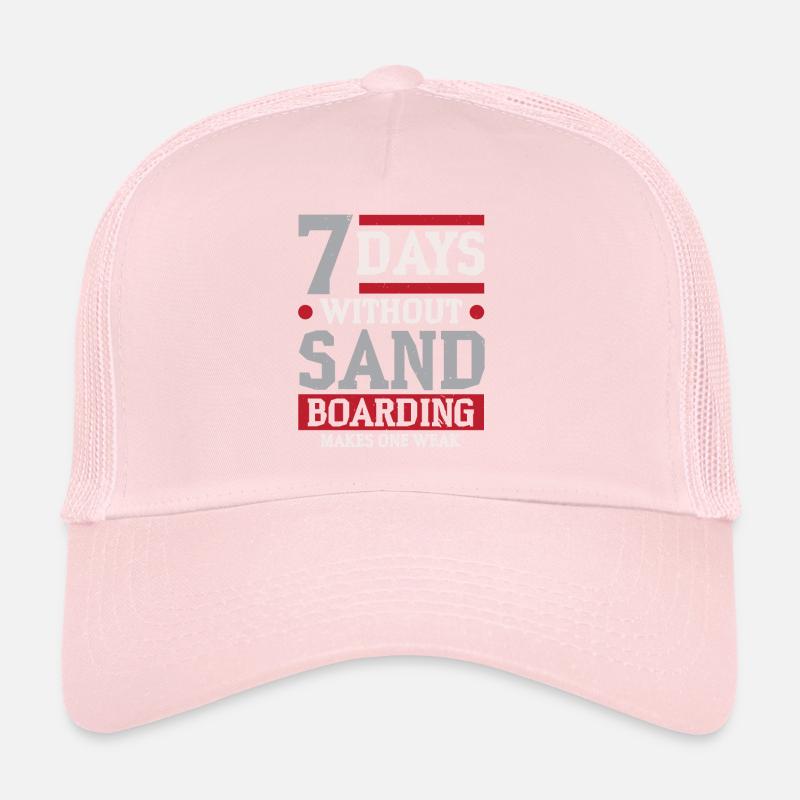 7 jours sans sandboard vous rend faible Casquette trucker 