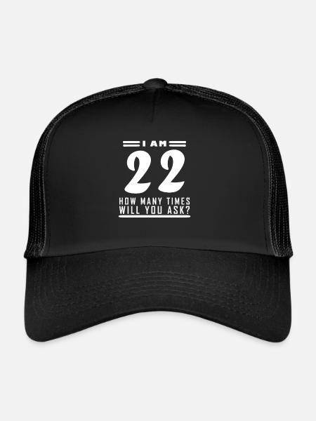 J’ai 22 ans – 22e anniversaire cadeau - Casquette trucker  - noir/noir - Devant