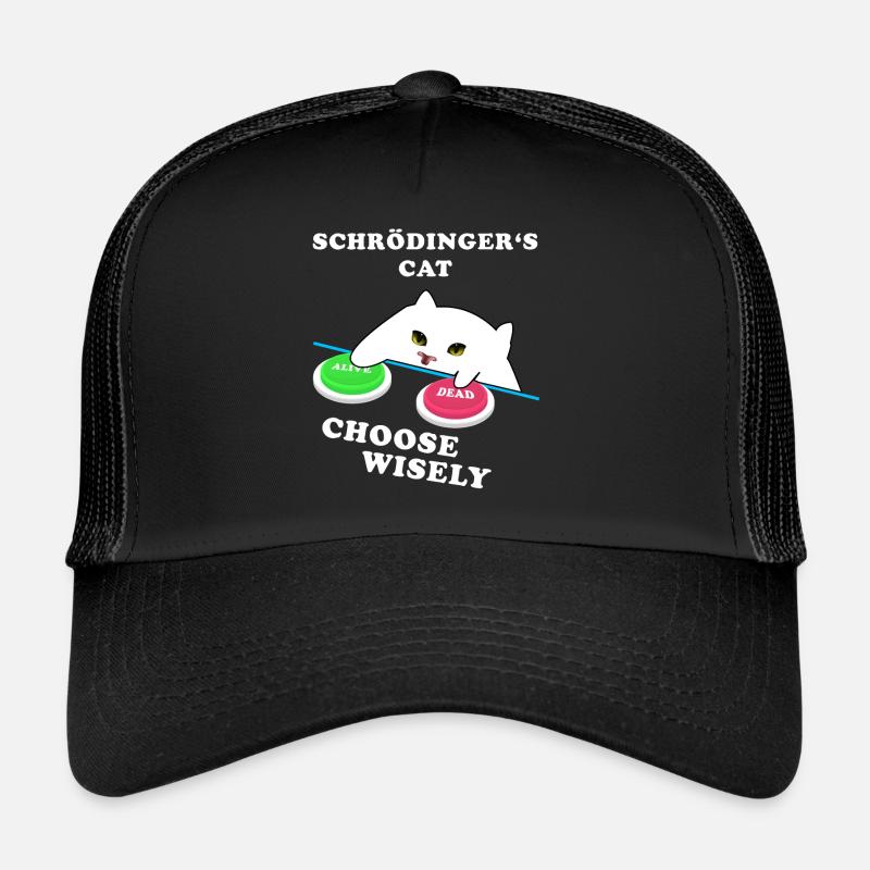 Schrödingers Katze - wähle Weise! Trucker Cap