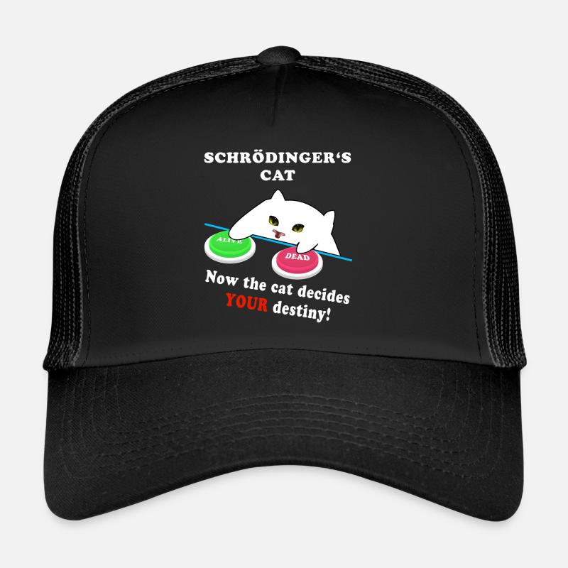 Schrödingers Katze - wähle Weise! Trucker Cap