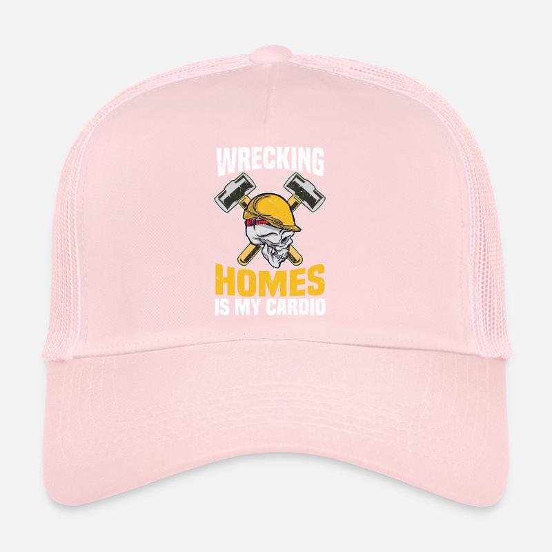 Wrecking Homes is my Cardio Construction DIY Trucker Cap