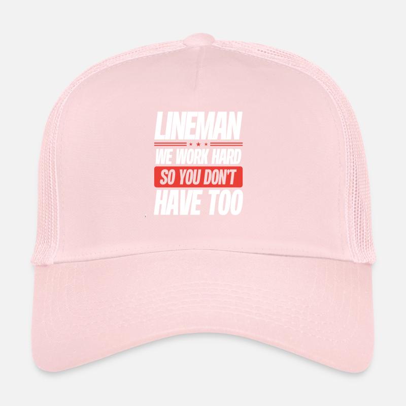 Lineman Wir Arbeiten Hart Trucker Cap