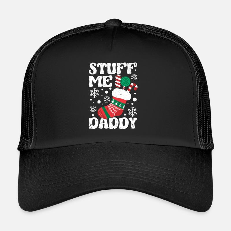 Stuff Me Daddy Coquine Noël Blagues Bas Casquette trucker 