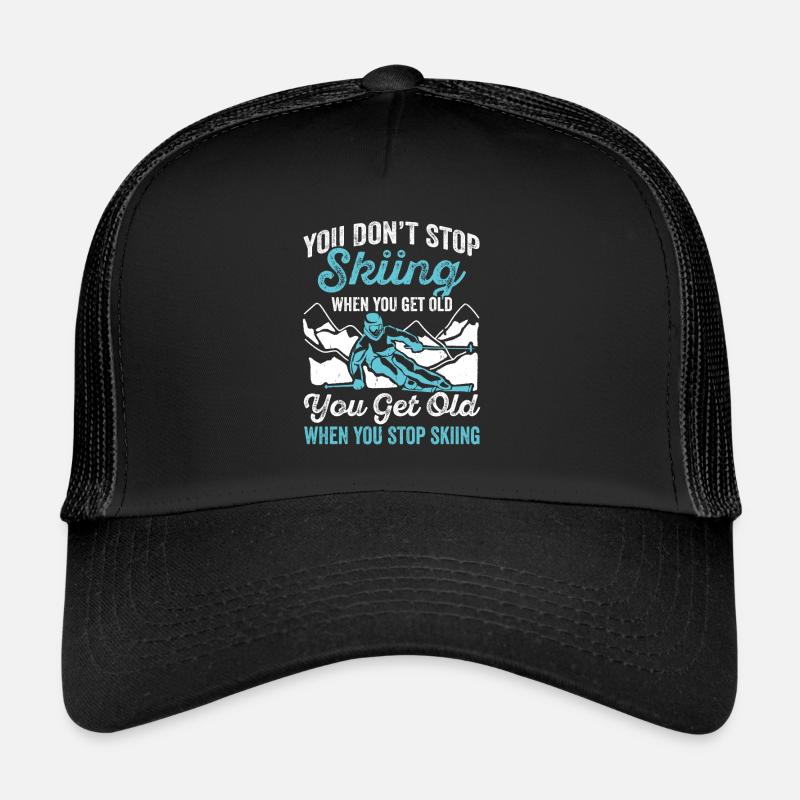 Plus skiier vous n’arrêtez pas de skier ski ski Casquette trucker 