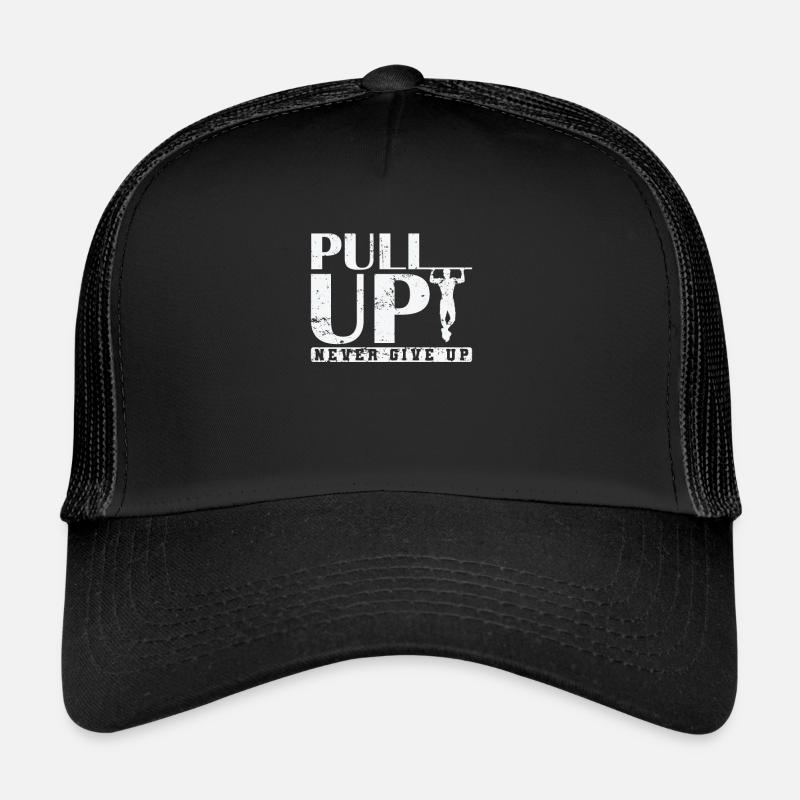 Pull Up Never Give up Calisthenics Fitness - Trucker Cap - Schwarz/Schwarz