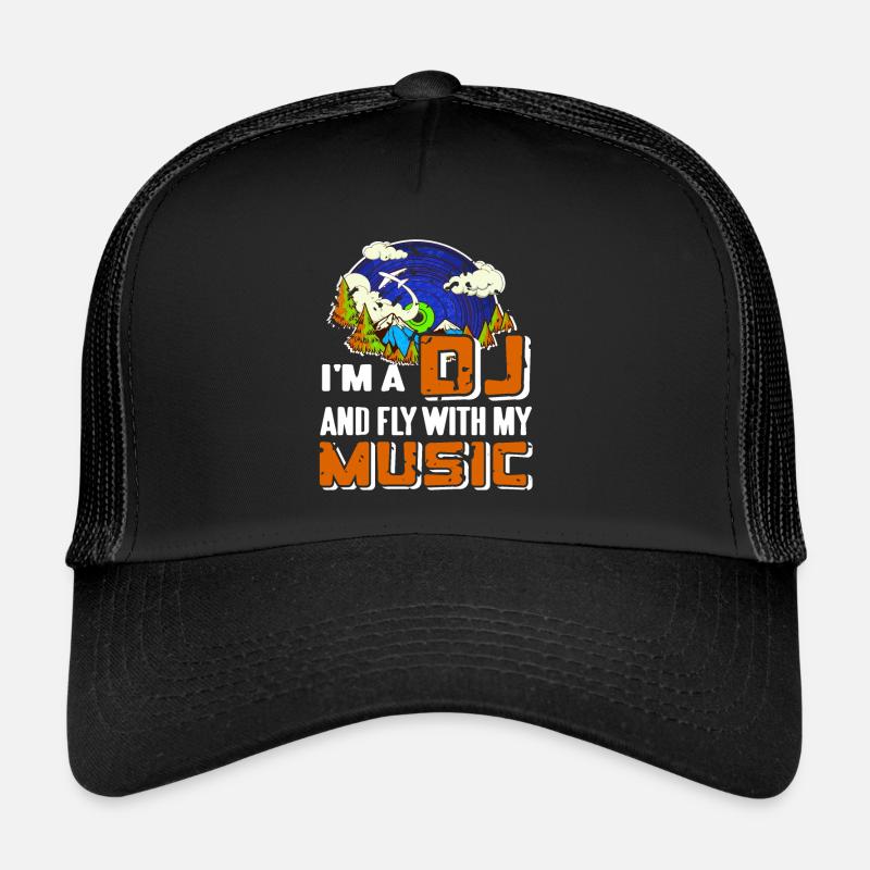 I'm A DJ & Fly With My Music Cool Retro DJ Trucker Cap