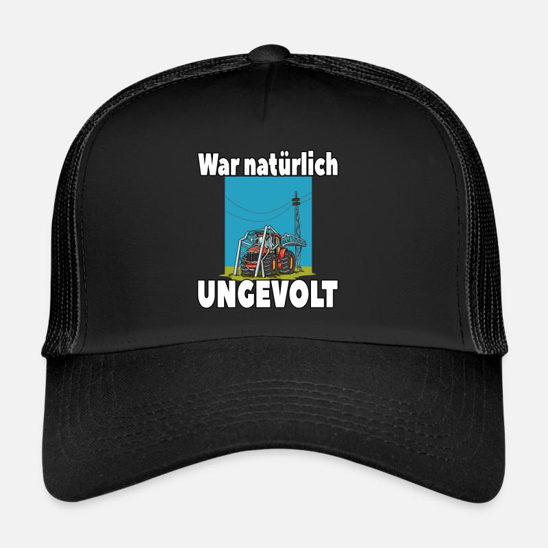 War natürlich ungevolt Lustiger Traktor Strommast - Trucker Cap - Schwarz/Schwarz