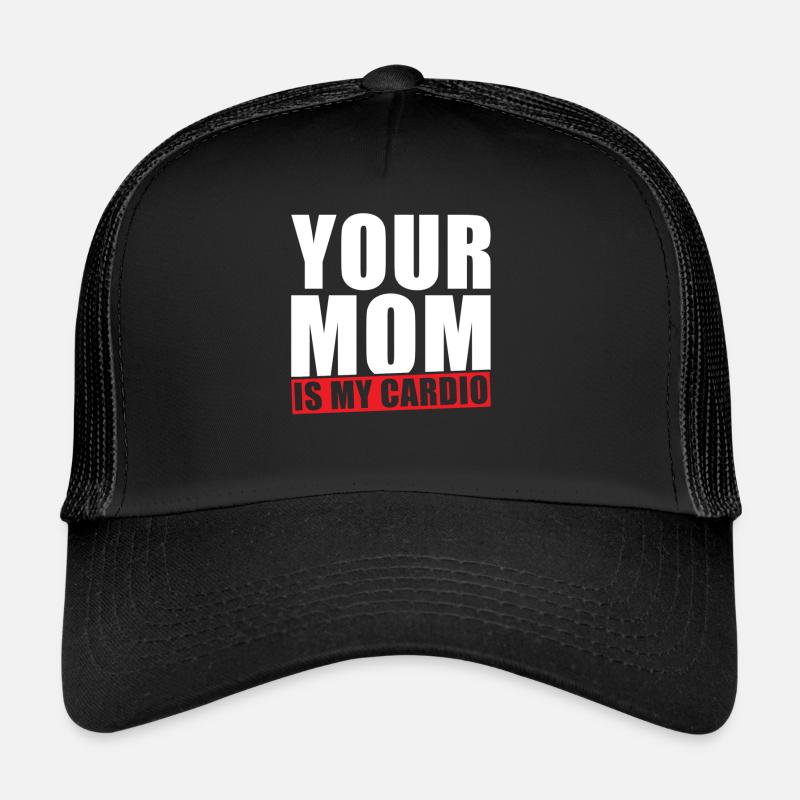 Ta mère est mon Cardio Casquette trucker 