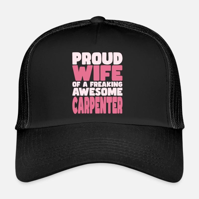 Fière épouse d’un sacré bon charpentier Casquette trucker 