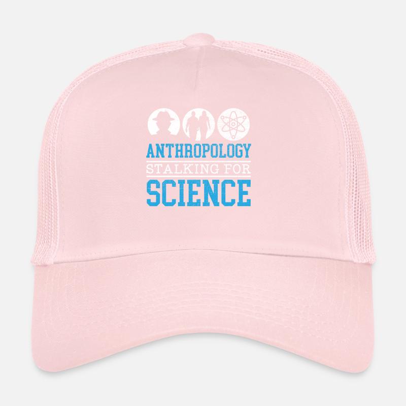 Anthropology Stalking For Science Anthropologist Trucker Cap