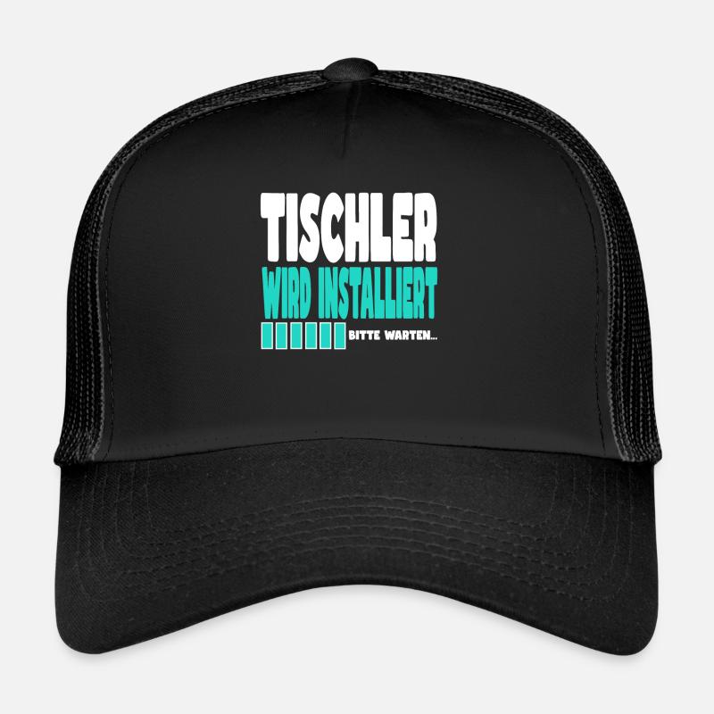 Tischler wird installiert Trucker Cap