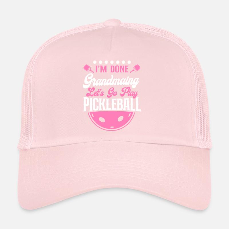 Pickleball Grandma I'm Done Trucker Cap