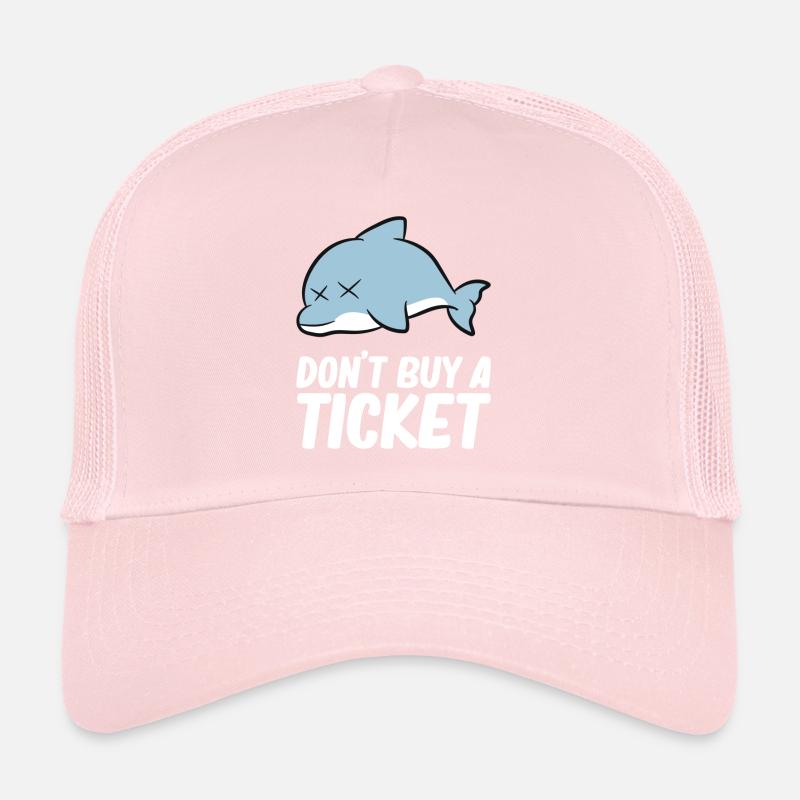 Don't buy a ticket - Dolphin Casquette trucker 