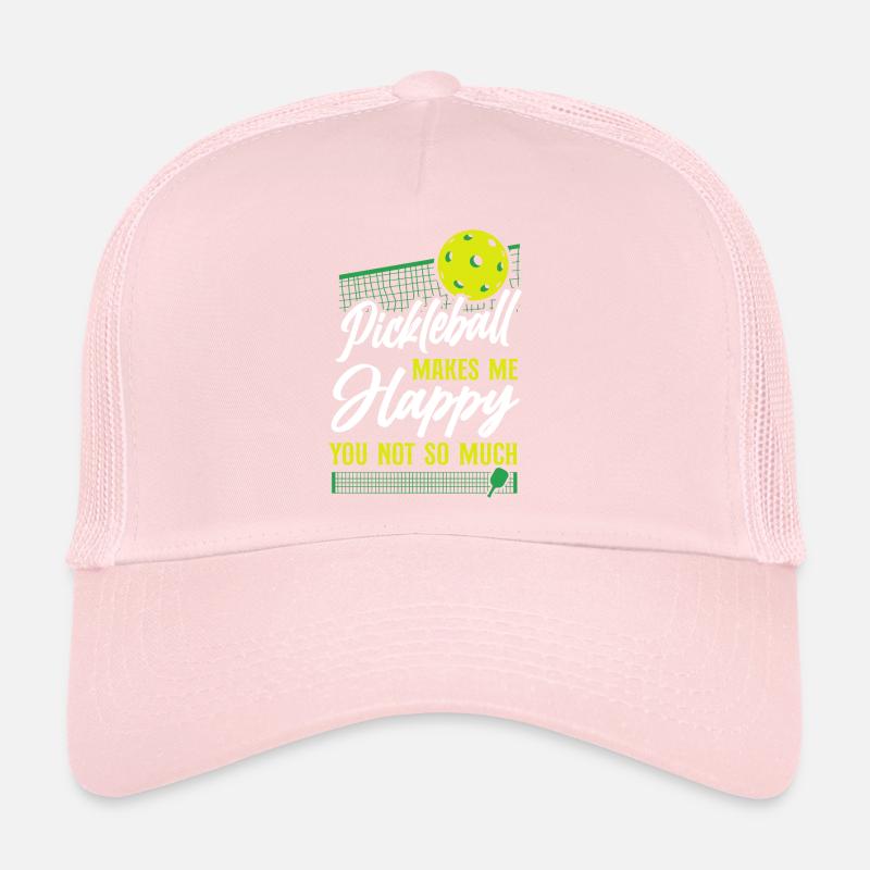 Pickleball Pickleball Makes Me Trucker Cap