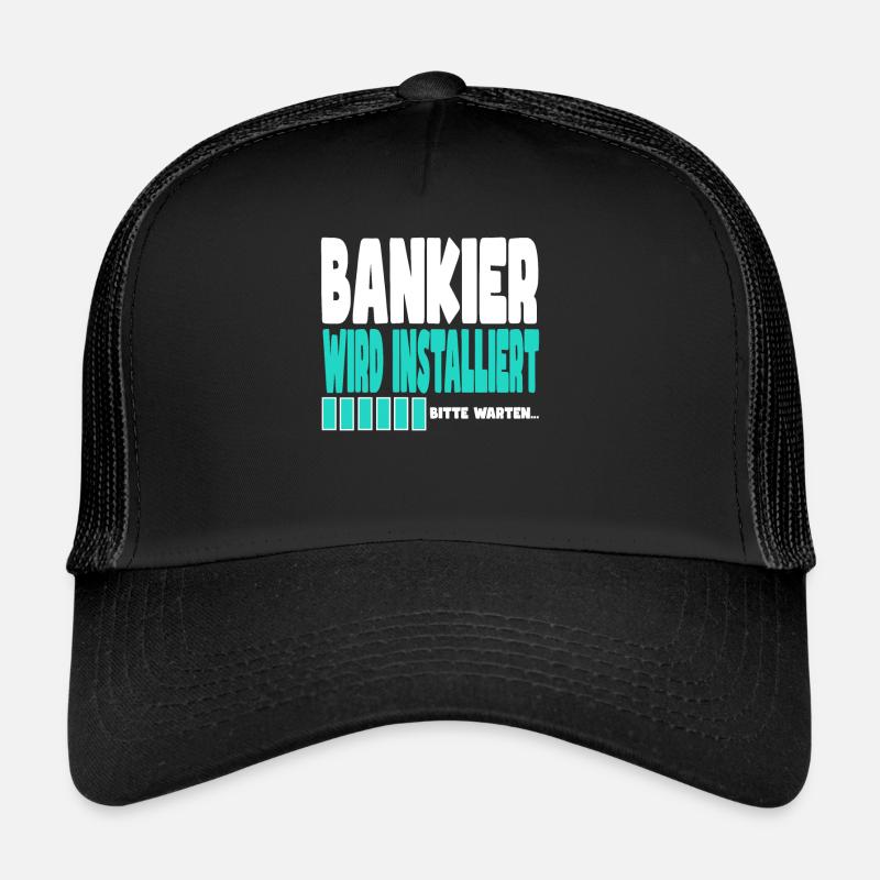 Bankier wird installiert Trucker Cap