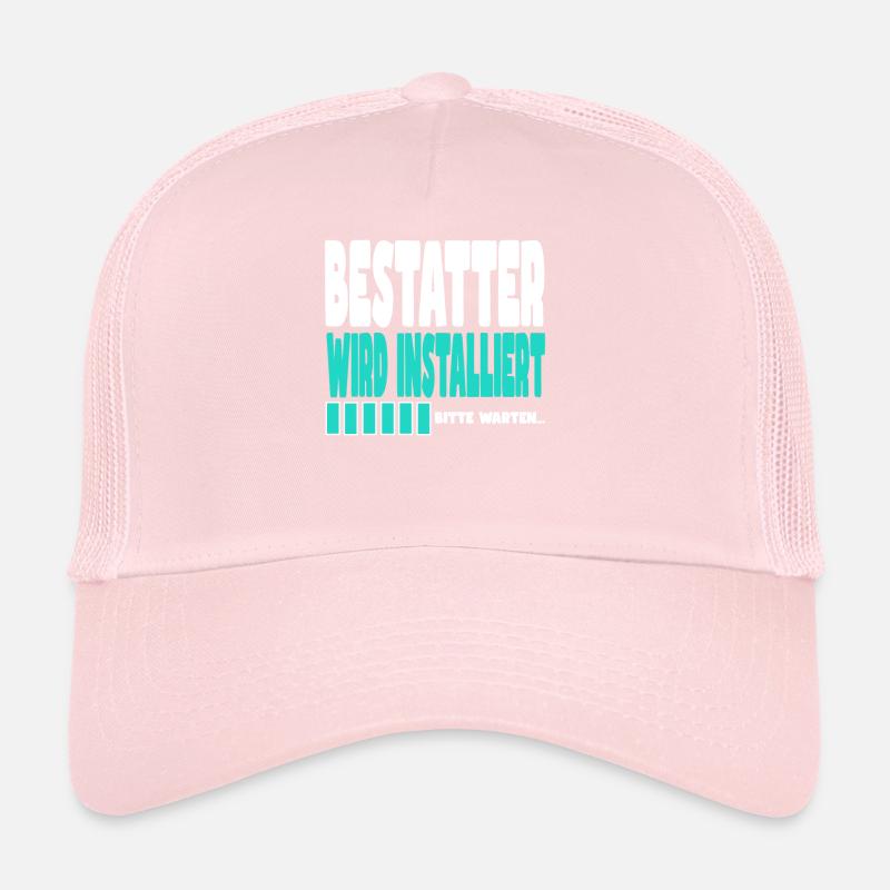 Bestatter wird installiert Trucker Cap