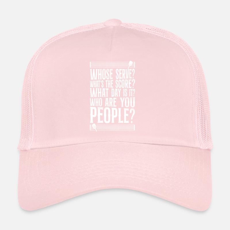 Pickleball Whose Serve? What's The Trucker Cap