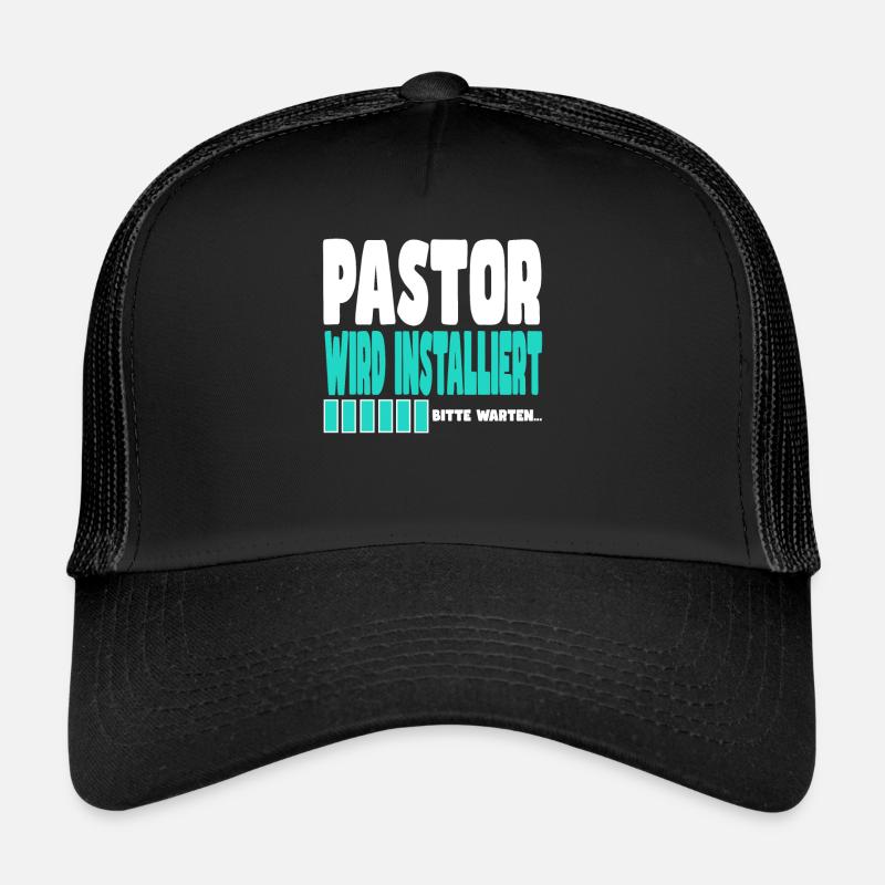 Pastor wird installiert - Trucker Cap - Schwarz/Schwarz