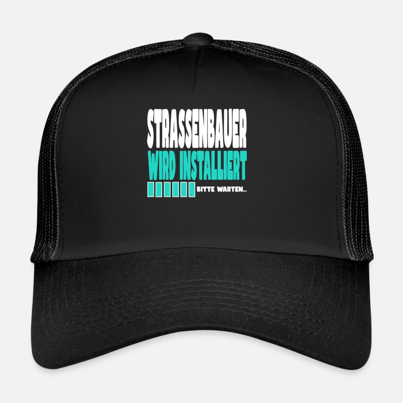 Strassenbauer wird installiert - Trucker Cap - Schwarz/Schwarz