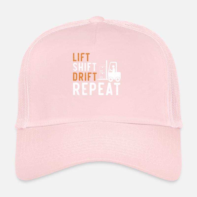 Lift Shift Drift Repeat Forklift Driver Entrepôt Casquette trucker 