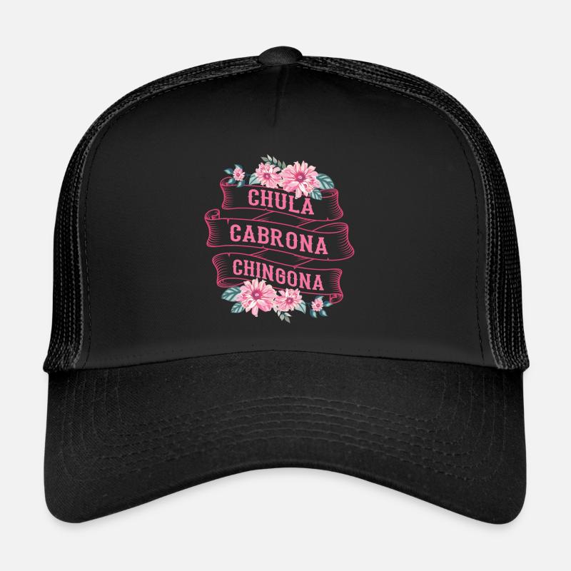 Chula Cabrona Chingona Evil Girl Latina Mexique Casquette trucker 