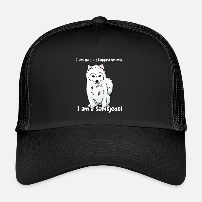 I'm not a cuddly toy. I am a Samoyed! Trucker Cap