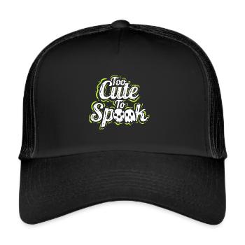 Too Cute To Spook Costume Ghosts Halloween - Trucker Cap - Schwarz/Schwarz - Vorne