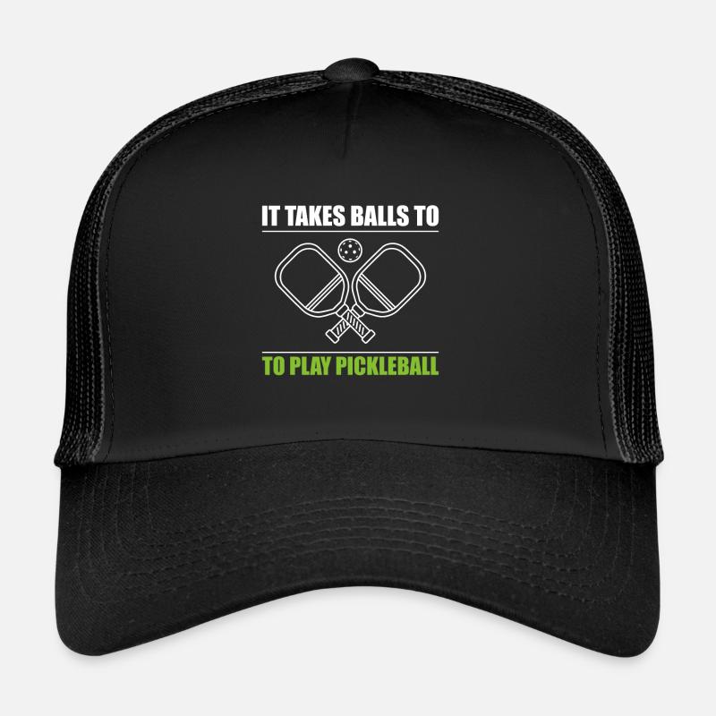 It Takes Balls To Play Pickleball Trucker Cap