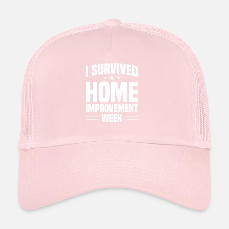 I Survived Home Improvement Week Handyman Trucker Cap