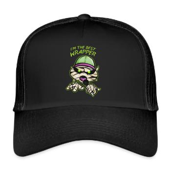 Funny Mummy I Am The Best Wrapper Rapper Halloween - Trucker Cap - black/black - Front