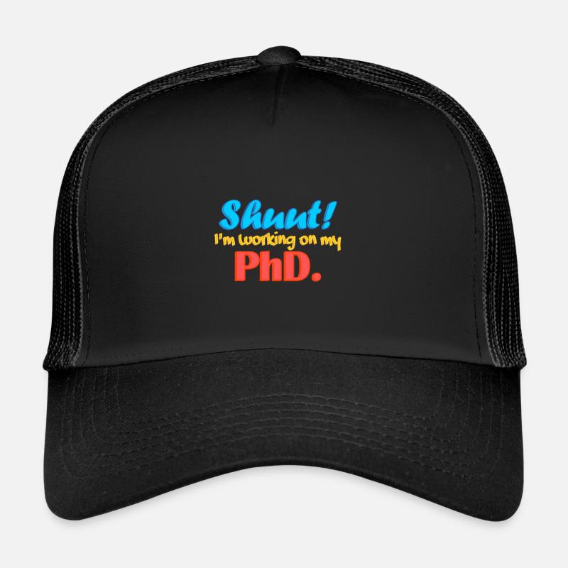 Shuut Ich arbeite an meiner Doktorarbeit. Trucker Cap