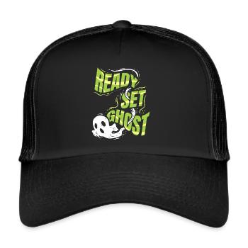 Ready Set Ghost Instead Of Ready Set Go Spirit On - Trucker Cap - black/black - Front