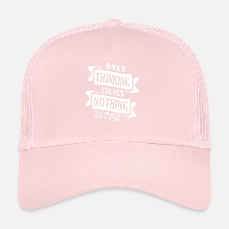Funny Overthinking Statement Positivity Financial Trucker Cap